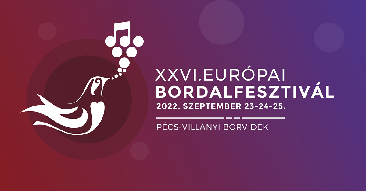Európai Bordal Fesztivál Pécs-Villány